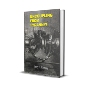Uncoupling From Tyranny!